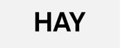 HAY